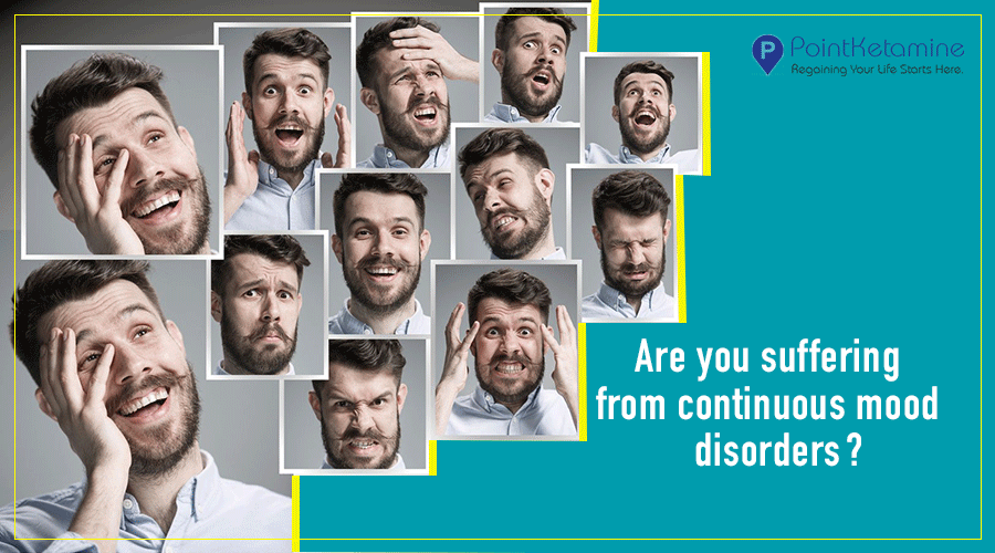 Are you suffering from continuous mood disorders?