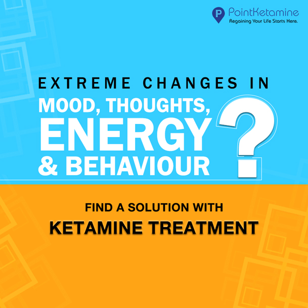 Extreme changes in mood, thoughts, energy, and behavior? Ketamine treatment can be a solution