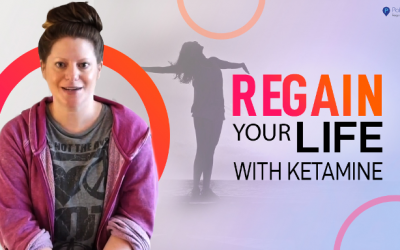 Regain your life with Ketamine